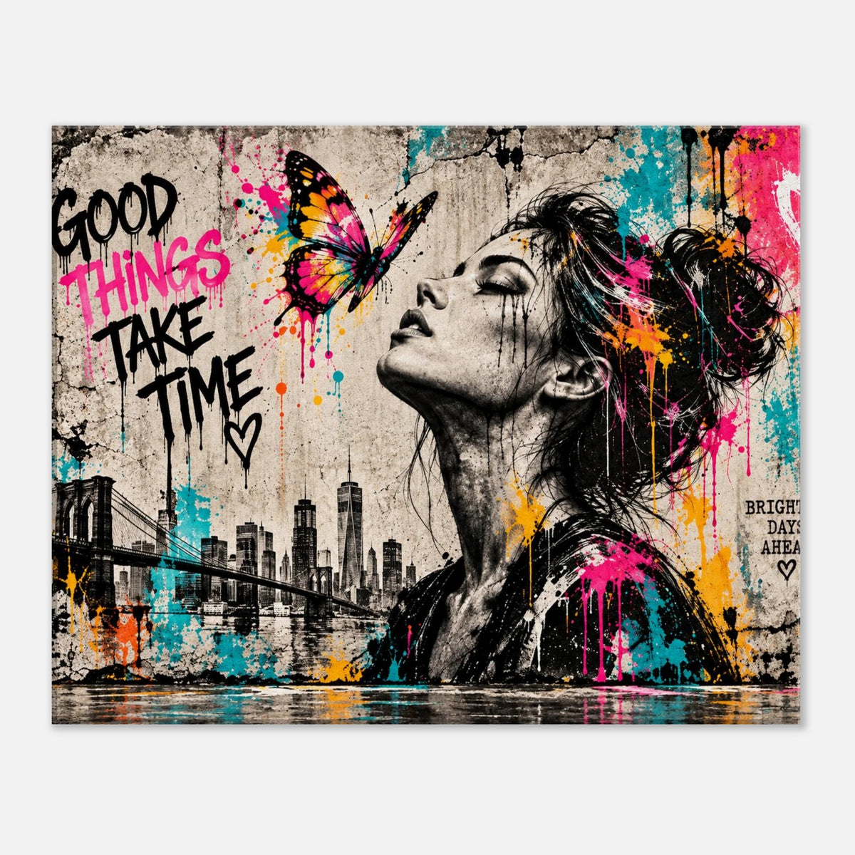 Good Things Take Time – Street-Art Leinwandbild