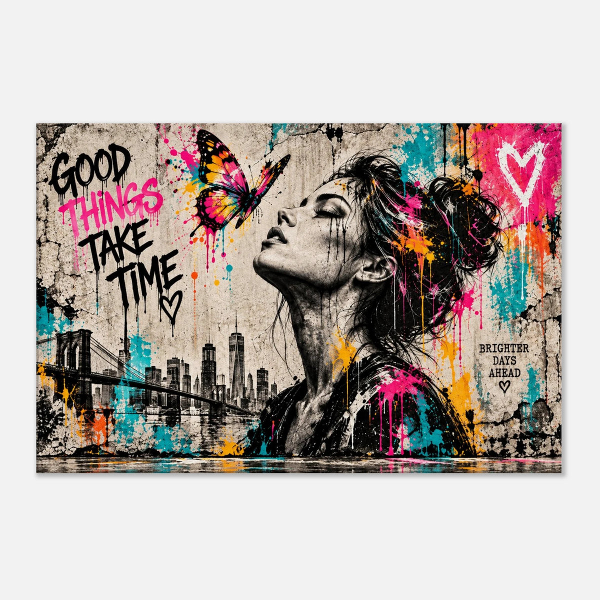 Good Things Take Time – Street-Art Leinwandbild